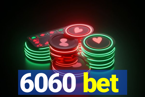 6060 bet